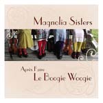 Magnolia Sisters - Apr�s Faire Le Boogie Woogie